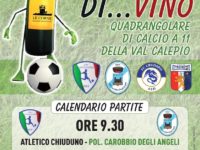 “Un calcio di…vino”, grande calcio domenica a Chiuduno con Atletico, Carobbio, Valcalepio e Credaro