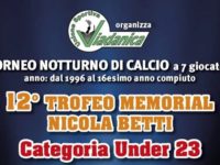 Viadanica, aperte le iscrizioni per il 12° Memorial Betti, torneo notturno di calcio a 7