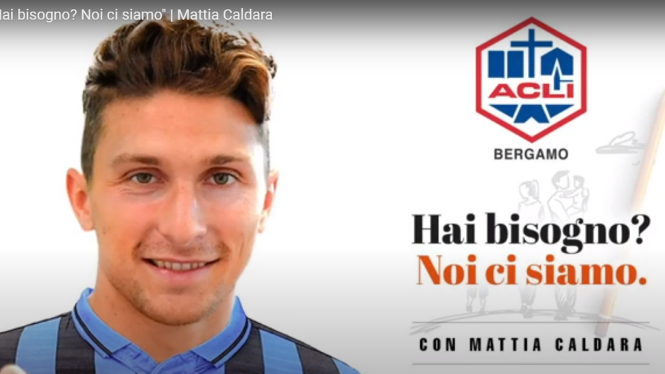 Mattia Caldara testimonial dell’iniziativa delle Acli Bergamo:”Hai bisogno?Noi ci siamo”. Già raccolti oltre 35.000 euro