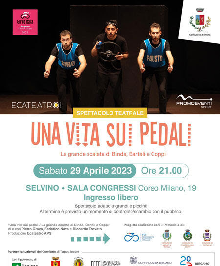 Il 29 aprile 2023 arriva a Selvino la rappresentazione teatrale “Una vita sui pedali”. La grande scalata di Binda, Bartali e Coppi” a opera di Ecateatro APS. Sul palcoscenico il racconto della vita di tre leggende del ciclismo