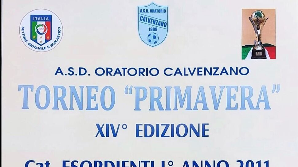 Domenica 21 maggio a Calvenzano il Torneo Primavera, XIV edizione per gli Esordienti