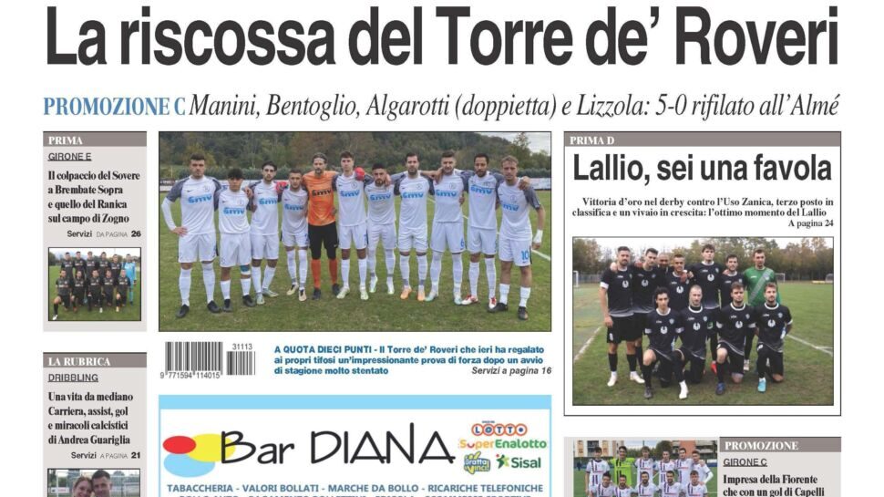 Bg & Sport in edicola: in evidenza il Torre de’ Roveri, la Fiorente, il Lallio, Sovere, Ranica e Andrea Guariglia