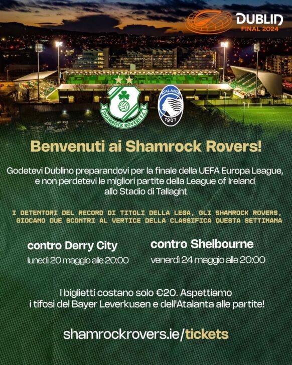 L’invito dello Shamrock Rovers ai tifosi di Atalanta e Bayer: “Venite a vederci” (P.S. a Lecce in 43)