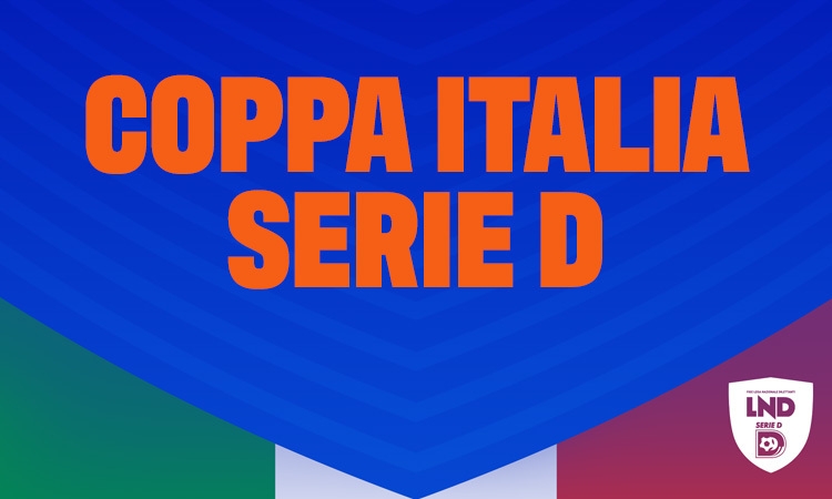 Coppa Italia Serie D, gli accoppiamenti dei primi due turni: si parte il 25 agosto