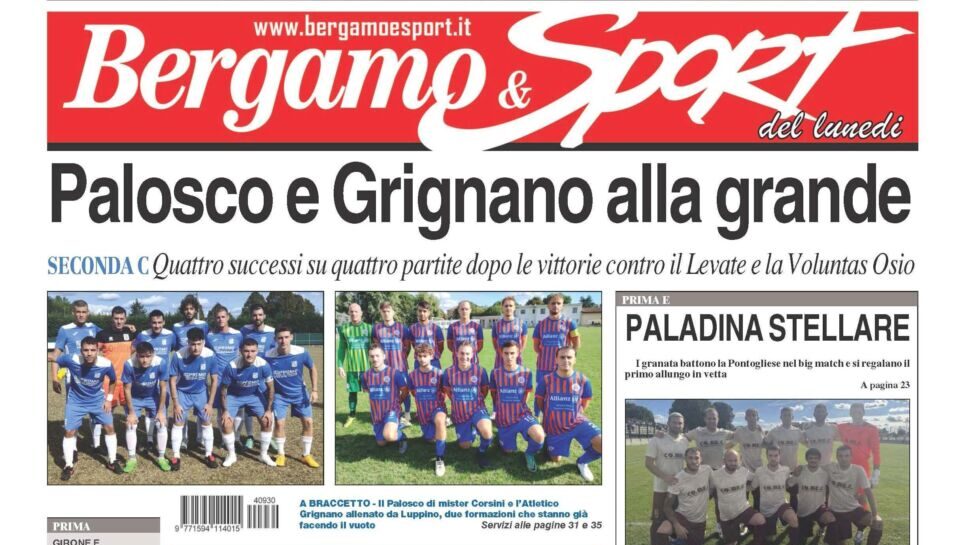 Bg & Sport in edicola: applausi a Palosco, Atletico Grignano, Paladina, Mozzo, Zognese e Loreto