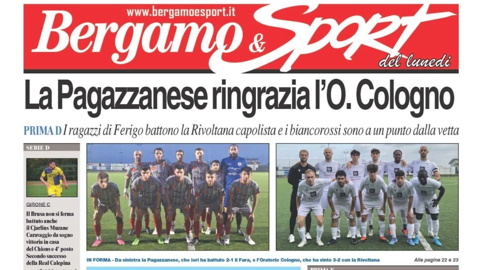 Bg & Sport in edicola: Oratorio Cologno, Pagazzanese e San Paolo d’Argon da applausi. Volano Brusaporto e Caravaggio