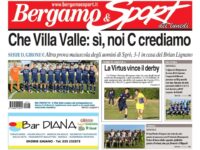 Bg & Sport in edicola: in evidenza Villa Valle, Virtus Ciserano Bergamo, San Paolo d’Argon e Brignanese