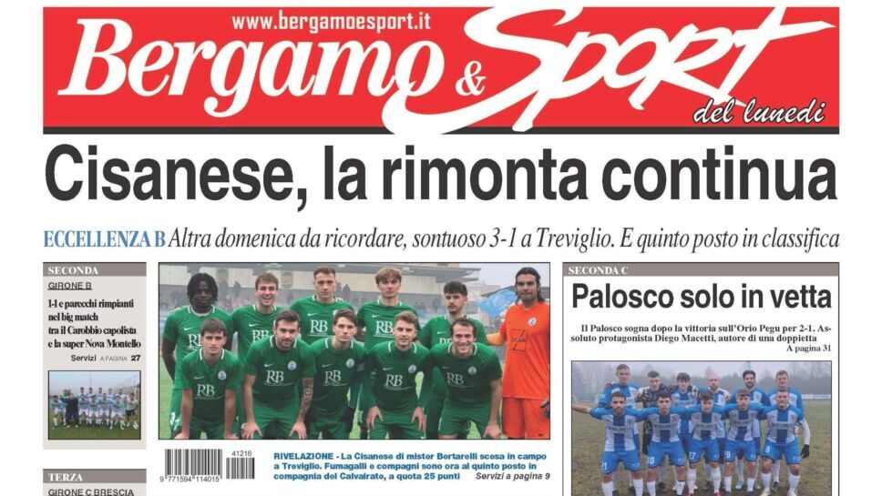 Bg & Sport in edicola: Cisanese, Palosco, Carobbio, Nova Montello, Ghisalba e mister Menegazzo in evidenza