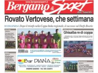 Bg & Sport in edicola: in evidenza la Rovato Vertovese, il Ghisalba, lo Zingonia Verdellino, il Paladina e l’Aurora Terno