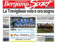 Bg & Sport in edicola: in evidenza Trevigliese, Lemine, Torre de’ Roveri, Oratorio Cologno e Trealbe