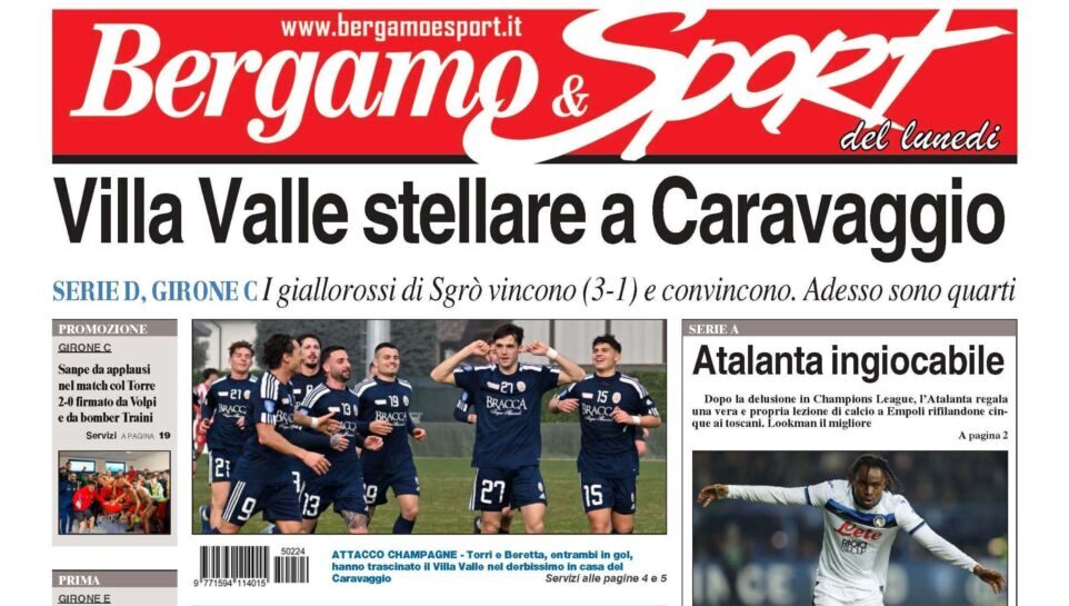 Bg & Sport in edicola: in evidenza Villa Valle, Atalanta, Rovato Vertovese, San Pellegrino, Paladina e San Paolo