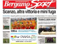 Bg & Sport in edicola: in primo piano lo Scanzo, il TEAMinCLUSION, il Città di Albino, la Cisanese, il Paladina e il Leffe